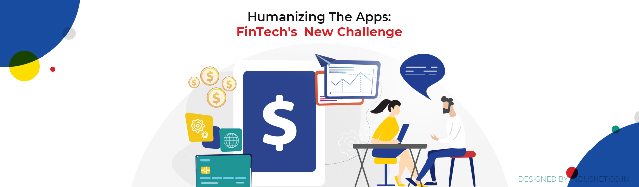 Humanizing-The-Apps-FinTech-New-Challenge