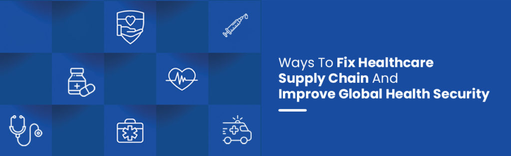 Ways to fix healthcare supply chain