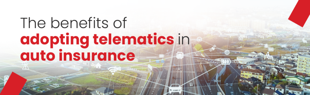 The benefits of adopting telematics in auto insurance