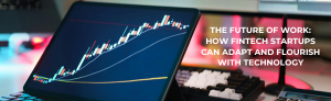 "Fintech future of work with technology growth graph."