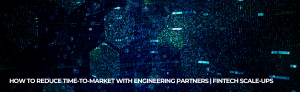 "Digital abstract illustration symbolizing fintech acceleration with data streams and technology patterns, highlighting how engineering partners reduce time-to-market for fintech scale-ups."