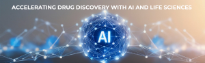 AI sphere and network graphic with text Accelerating Drug Discovery with AI and Life Sciences.