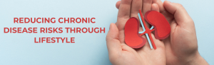 Hands holding a paper cutout of kidneys with text about reducing chronic disease risks.