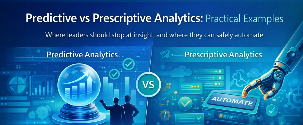 Predictive vs Prescriptive Analytics: Practical Examples