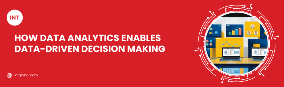 How Data Analytics Enables Data-Driven Decision Making