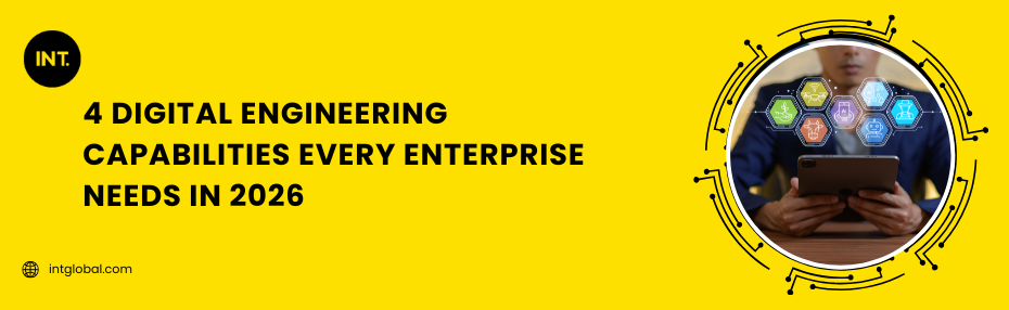 4 Digital Engineering Capabilities Every Enterprise Needs in 2026