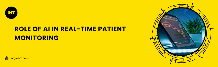 Role of AI in Real-Time Patient Monitoring