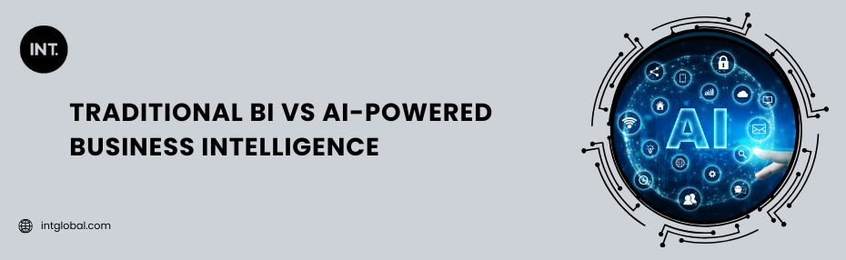 Traditional BI vs AI-Powered Business Intelligence
