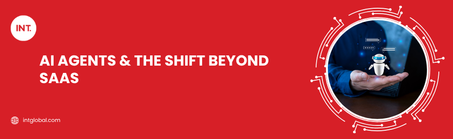 AI Agents & the Shift Beyond SaaS